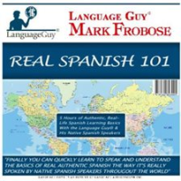 Real Spanish 101 by Frobose, Mark